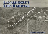 Book cover of Lanarkshire's Lost Railways by STANSFIELD, Gordon